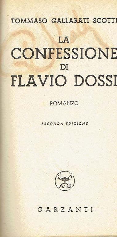 La confessione di Flavio Dossi : romanzo - Tommaso Gallarati Scotti - copertina