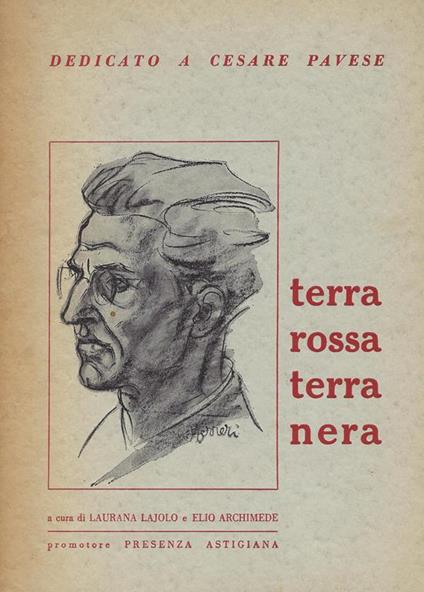 Terra rossa, terra nera : dedicato a Cesare Pavese - Laurana Lajolo - copertina