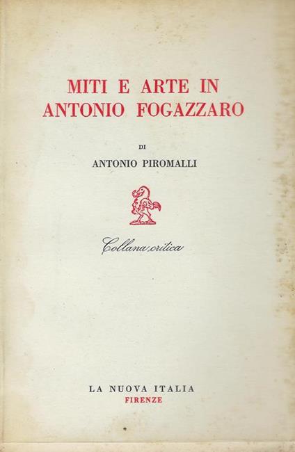 Miti e arte in Antonio Fogazzaro - Antonio Piromalli - copertina