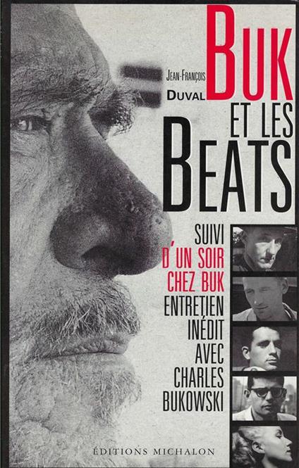 Buk et les Beats. Essai sur la Beat Generation, suivi d' un soir chez Buk, entretien inedit avec Charles Bukowski - copertina