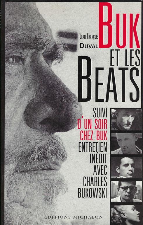 Buk et les Beats. Essai sur la Beat Generation, suivi d' un soir chez Buk, entretien inedit avec Charles Bukowski - copertina