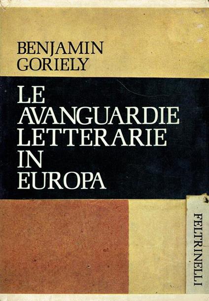 Le avanguardie letterarie in Europa - Benjamin Goriely - copertina