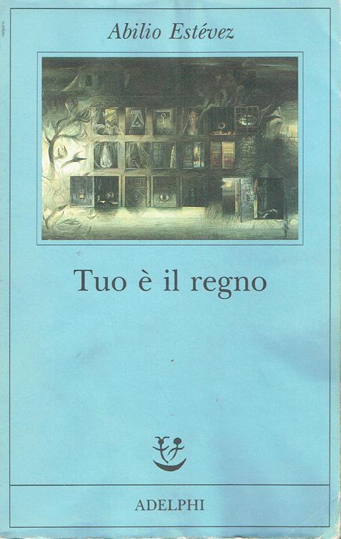 Tuo è il regno - Abilio Estévez - copertina