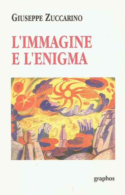 L' immagine e l'enigma - Giuseppe Zuccarino - copertina