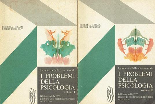 La scienza della vita mentale : i problemi della psicologia: 2 volumi - George A. Miller - copertina