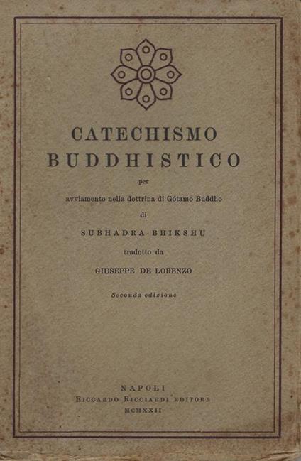 Catechismo buddhistico per avviamento nella dottrina di Gótamo Buddho - Subhadra Bhikshu - copertina