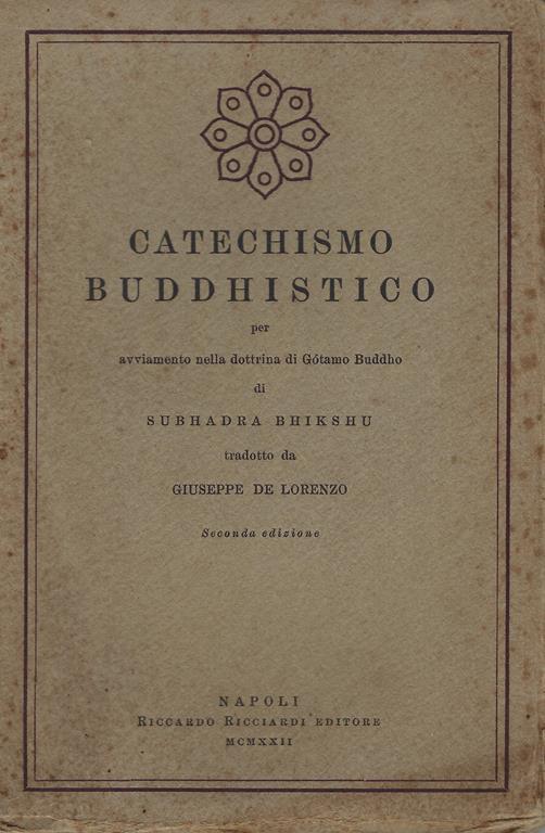 Catechismo buddhistico per avviamento nella dottrina di Gótamo Buddho - Subhadra Bhikshu - copertina
