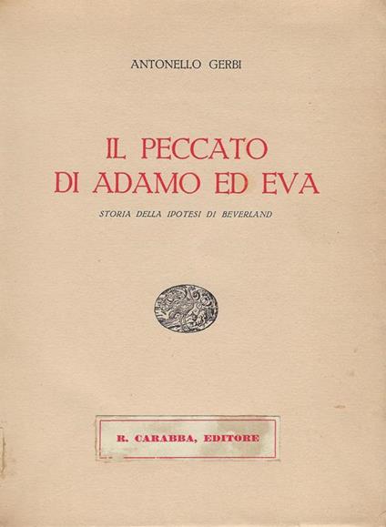 Il peccato di Adamo ed Eva : storia delle ipotesi di Beverland - Antonello Gerbi - copertina