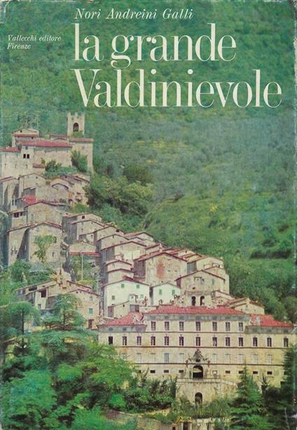 La grande Valdinievole : dieci itinerari d'arte e turismo - Nori Andreini Galli - copertina