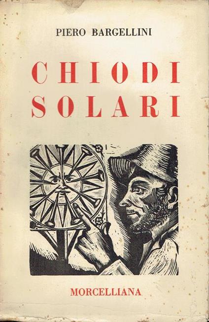 Chiodi solari - Piero Bargellini - copertina
