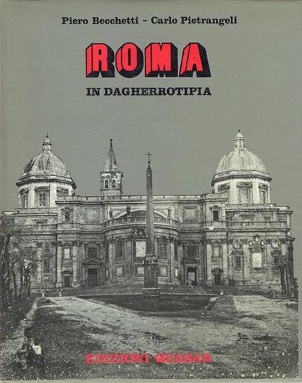 Roma in dagherrotipia - Piero Becchetti - copertina