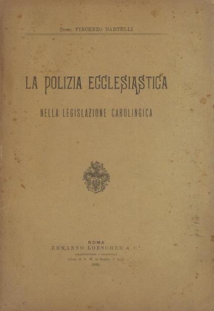 La polizia ecclesiastica nella legislazione carolingica - Vincenzo Bartelli - copertina