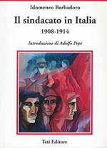 Il sindacato in Italia, 1908-1914