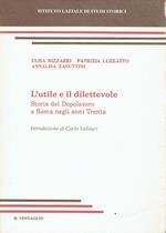 L' utile e il dilettevole : Storia del Dopolavoro a Roma negli anni Trenta