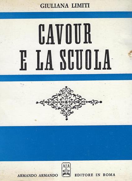 Cavour e la scuola - Giuliana Limiti - copertina