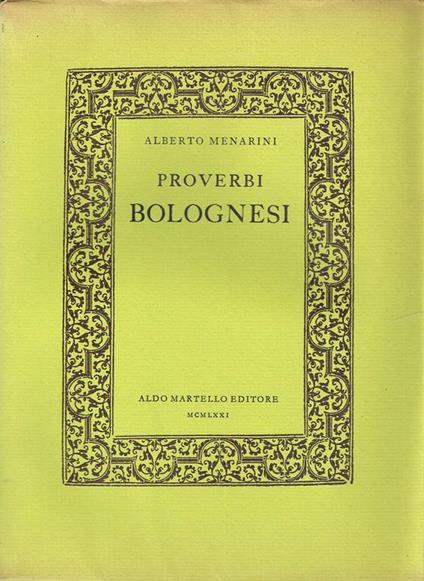 Proverbi bolognesi - Alberto Menarini - copertina