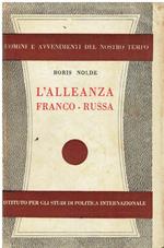 L' alleanza franco-russa : le origini del sistema diplomatico d'anteguerra