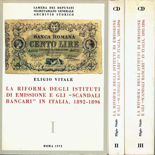 La riforma degli istituti di emissione e gli scandali bancari in Italia : 1892-1896 - Eligio Vitale - copertina