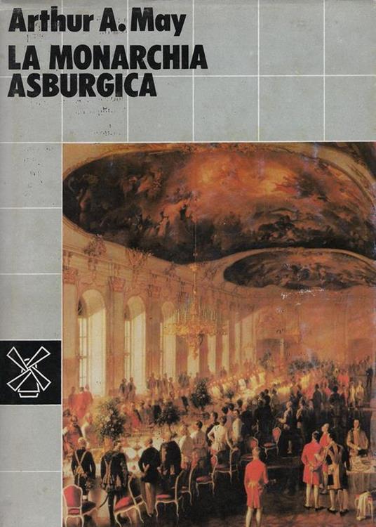 La monarchia asburgica - copertina