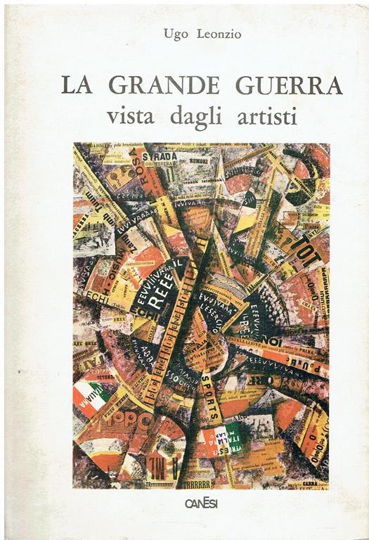 La Grande guerra vista dagli artisti - Ugo Leonzio - copertina
