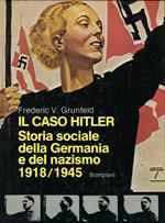 Il caso Hitler : la storia sociale della Germania e del nazismo,1918-1945