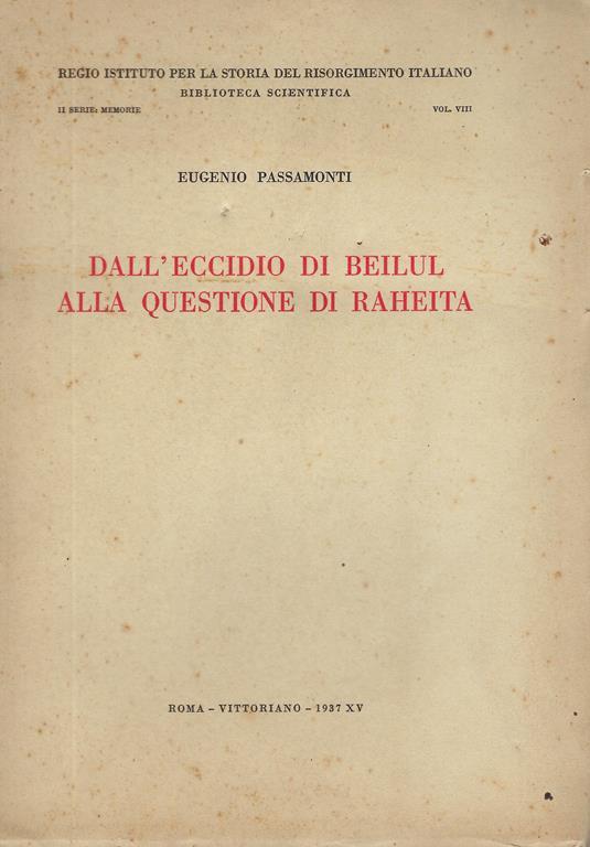 Dall'eccidio di Beilul alla questione di Raheita - Eugenio Passamonti - copertina