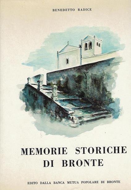 Memorie storiche di Bronte - Benedetto Radice - copertina