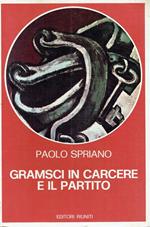 Gramsci e Gobetti. Introduzione alla vita e alle opere