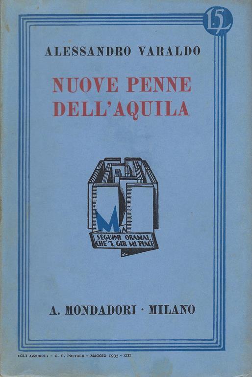 Nuove Penne dell'aquila : .aneddoti napoleonici - Alessandro Varaldo - copertina