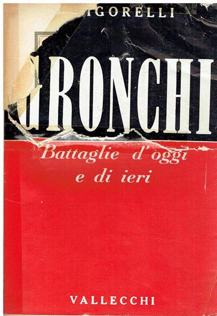 Gronchi : battaglie d'oggi e di ieri/ Giancarlo Vigorelli - Giancarlo Vigorelli - copertina