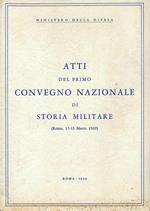 Atti del primo Convegno nazionale di storia militare : Roma, 17-19 marzo 1969