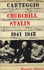 Carteggio Churchill-Stalin : (1941-1945)