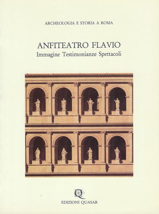 Anfiteatro Flavio : immagine, testimonianze, spettacoli - copertina