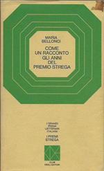 Come un racconto gli anni del premio strega