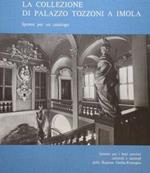 La collezione di Palazzo Tozzoni a Imola. Ipotesi per un catalogo