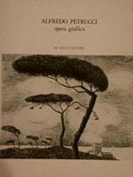 Alfredo Petrucci.Opera Grafica 1888 -1969 Dalle Collezioni Del Gabinetto Nazionale Delle Stampe. Roma - Villa Della Farnesina Alla Lungara, 25 Settembre - 20 Ottobre 1979 Di :Alessandro M.M. - Cavalieri M.C