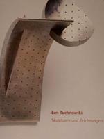 Lun Tuchnowski. Skulpturen und Zeichnungen. Karlsruhe, 10. Dezember 1992. 28. Fewbruar 1993