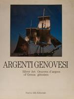 Argenti Genovesi, Silver Art Of Genoa Oeuvres D'Argent Génoises