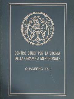 Centro Studi Per La Storia Della Ceramica Meridionale. Quaderno 1991 - Guido Donatone - copertina