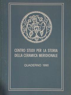 Centro Studi Per La Storia Della Ceramica Meridionale. Quaderno 1990 - Guido Donatone - copertina