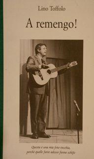A Remengo ! - Lino Toffolo - copertina