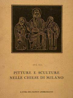 Pitture E Sculture Nelle Chiese Di Milano - Eva Tea - copertina