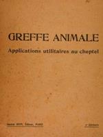 Greffe Animale. Ses Applications Utilitaires Au Cheptel