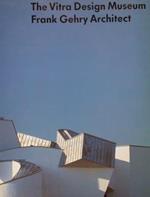The Vitra Design Museum. Frank Gehry Architect
