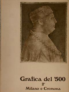 Grafica Del '500 2° Milano E Cremona: Bergamo, Accademia Carrara, 2 Aprile. 30 Giugno 1982 - F. Rossi - copertina