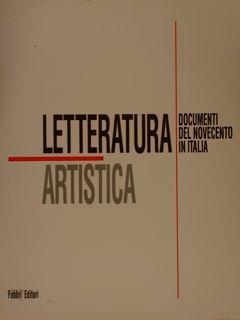 Letteratura Artistica. Documenti Del Novecento In Italia. Torino. Castello Di Rivoli 1991 - Maurizio Fagiolo Dell'Arco - copertina