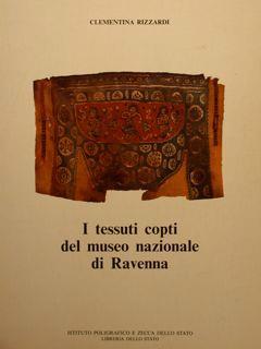 I tessuti copti del Museo nazionale di Ravenna - Clementina Rizzardi - copertina