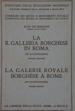La R. Galleria Borghese In Roma. La Galerie Royale Borghese à Rome