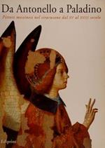 Da Antonello A Paladino. Pittori Messinesi Nel Siracusano Dal Xv Al Xviii Secolo. Siracusa, 14 Dicembre 1996 - 28 Febbraio 1997