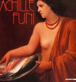 Achille Funi Dal Futurismo Alla Maniera Grande. Iseo, 12 Settembre- 15 Novembre 1987